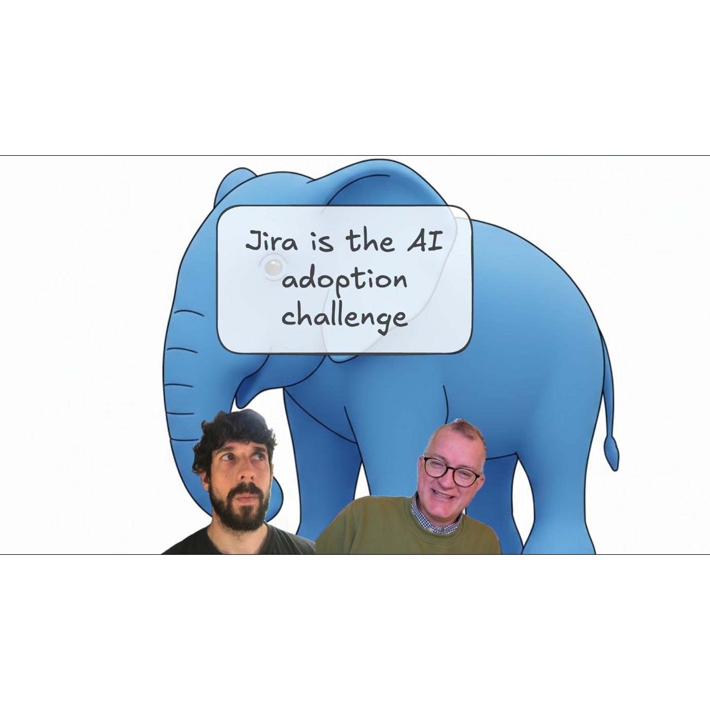 Jira is the AI adoption challenge