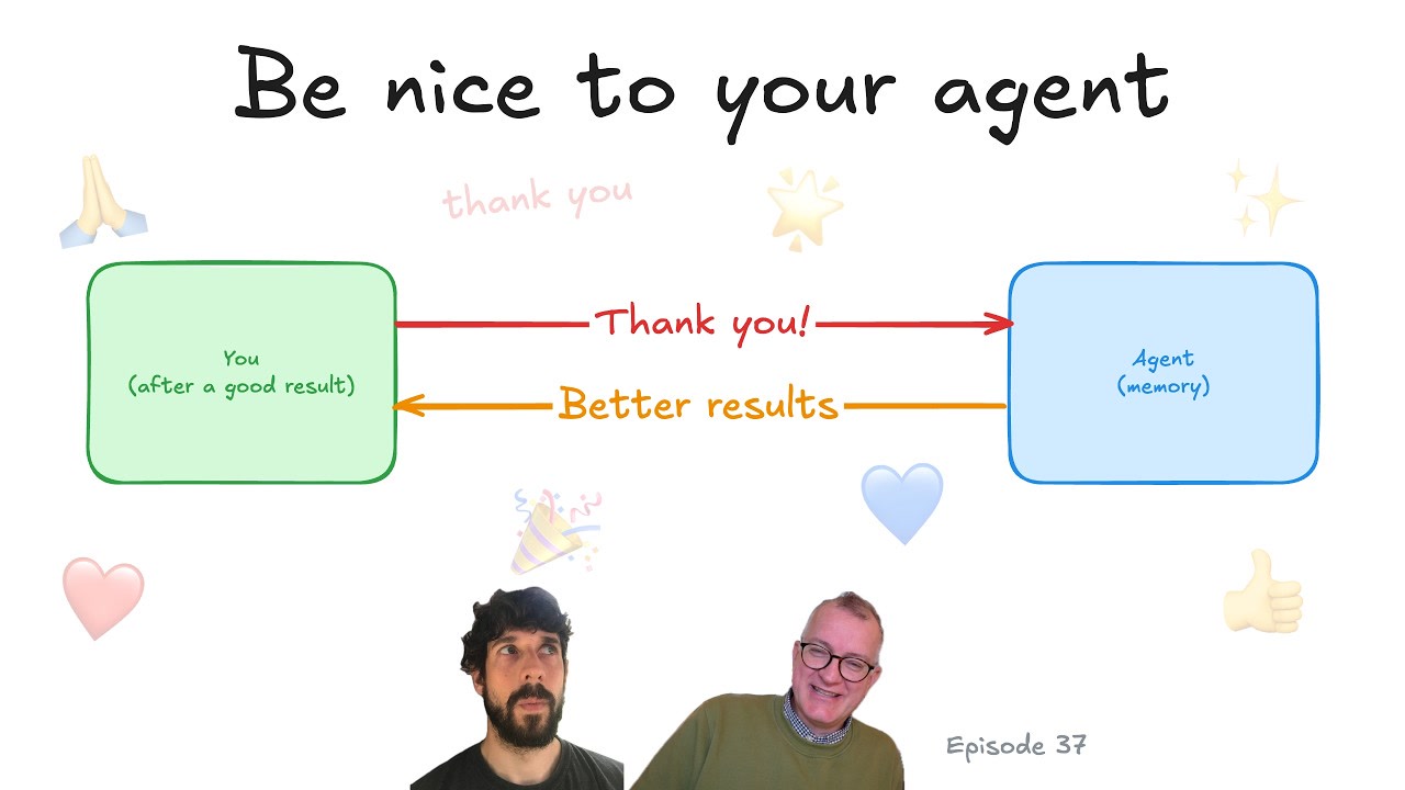 Be nice to your agent